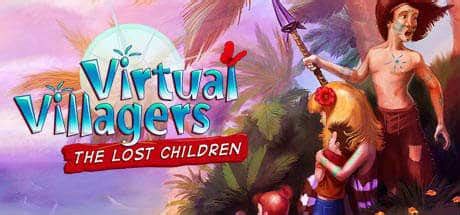 virtual villagers lost children